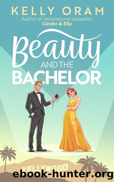 Beauty and the Bachelor by Kelly Oram