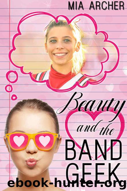 Beauty and the Band Geek by Mia Archer