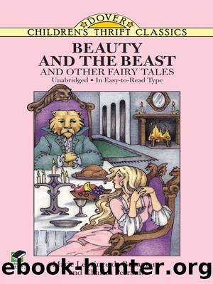 Beauty and the Beast and Other Fairy Tales by Marie Leprince de Beaumont