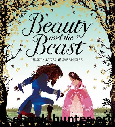 Beauty and the Beast by Ursula Jones