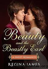 Beauty and the Beastly Earl by Regina James
