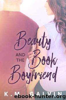 Beauty and the Book Boyfriend by K.M. Galvin