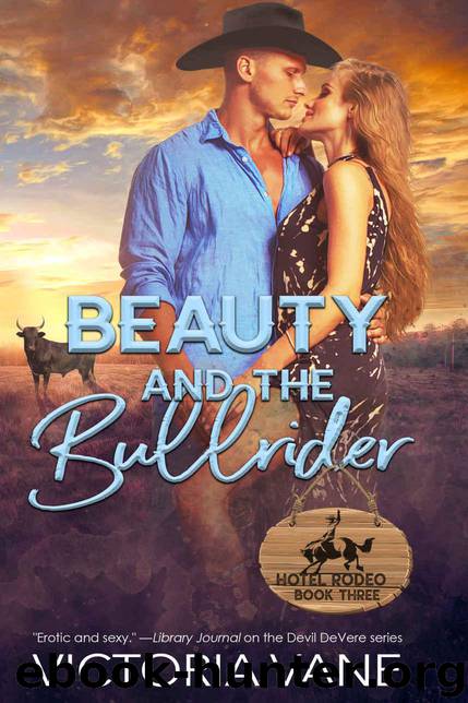 Beauty and the Bullrider (Hotel Rodeo Book 2) by Vane Victoria