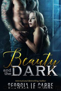Beauty and the Dark by Georgia Le Carre