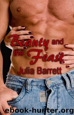 Beauty and the Feast by Julia Barrett