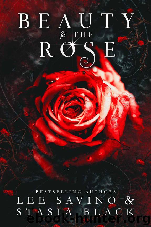 Beauty and the Rose: a Beauty and the Rose Novel by Black Stasia & Savino Lee