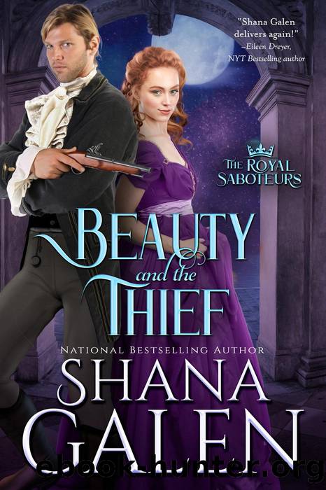 Beauty and the Thief (The Royal Saboteurs) by Shana Galen