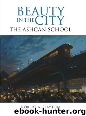 Beauty in the City by Robert A. Slayton