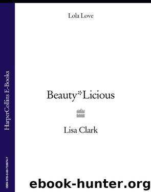Beauty*licious by Lisa Clark