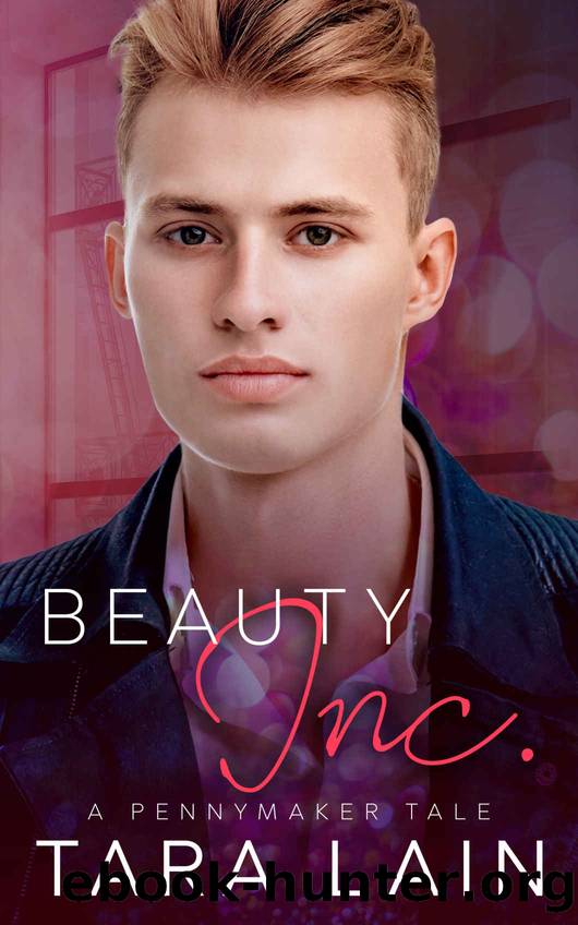 Beauty, Inc.: A MM, Enemies-to-Lovers, Fairy Tale Retelling Romance (The Pennymaker Tales Book 3) by Tara Lain