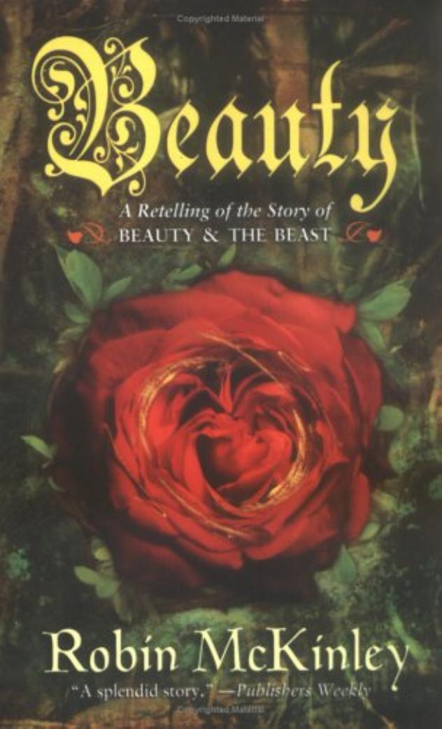 Beauty: A Retelling of the Story of Beauty and the Beast by Robin Mckinley