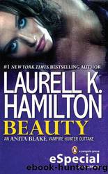 Beauty: An Anita Blake, Vampire Hunter Outtake by Laurell K. Hamilton