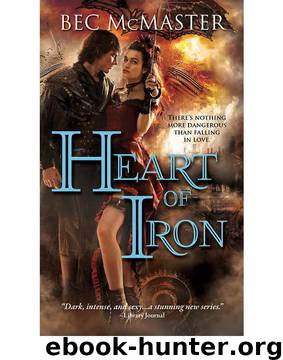 Bec McMaster - [London Steampunk 02] by Heart of Iron
