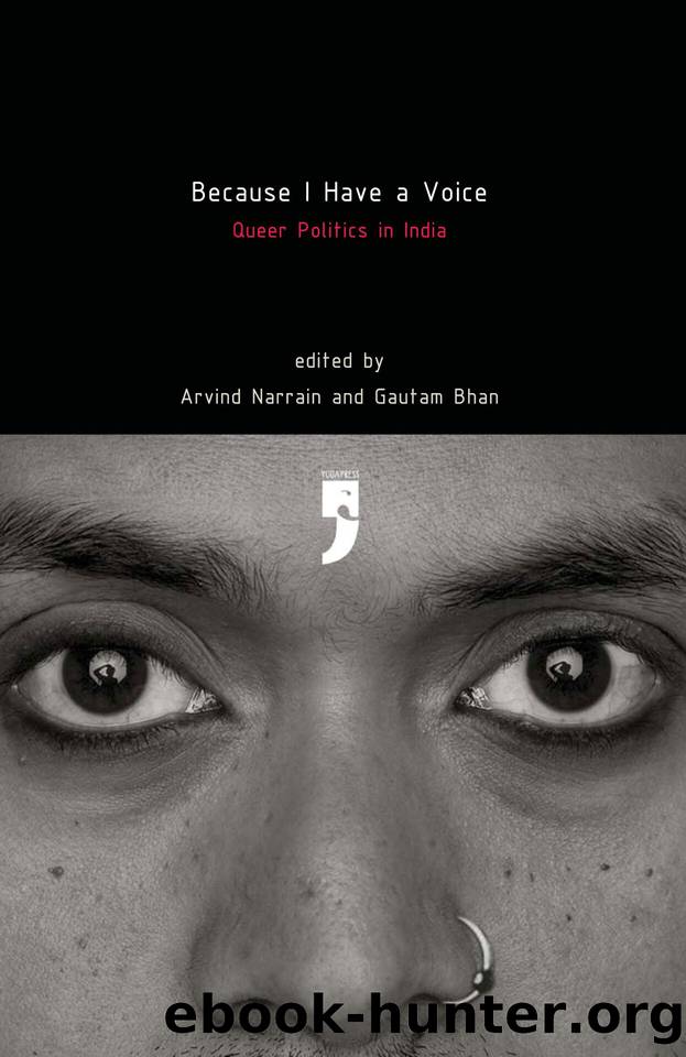 Because I Have A Voice: Queer Politics in India by Narrain Arvind