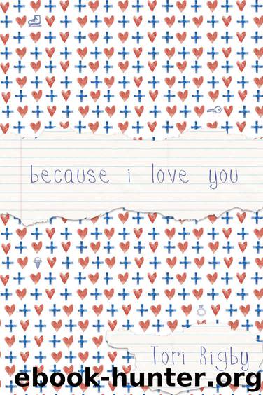 Because I Love You by Tori Rigby
