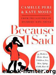 Because I Said So by Moses Kate & Peri Camille