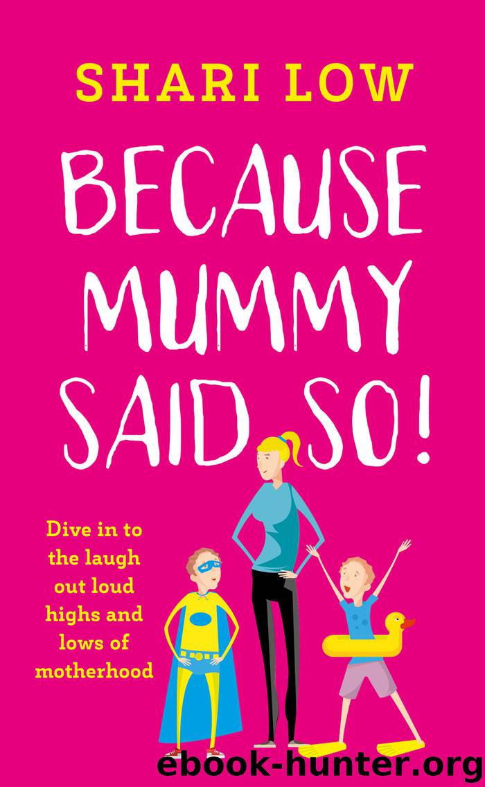 Because I Said So by Shari Low
