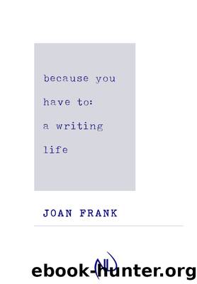 Because You Have To by Frank Joan;