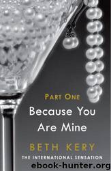 Because You Tempt Me (Because You Are Mine Part One) by Kery Beth