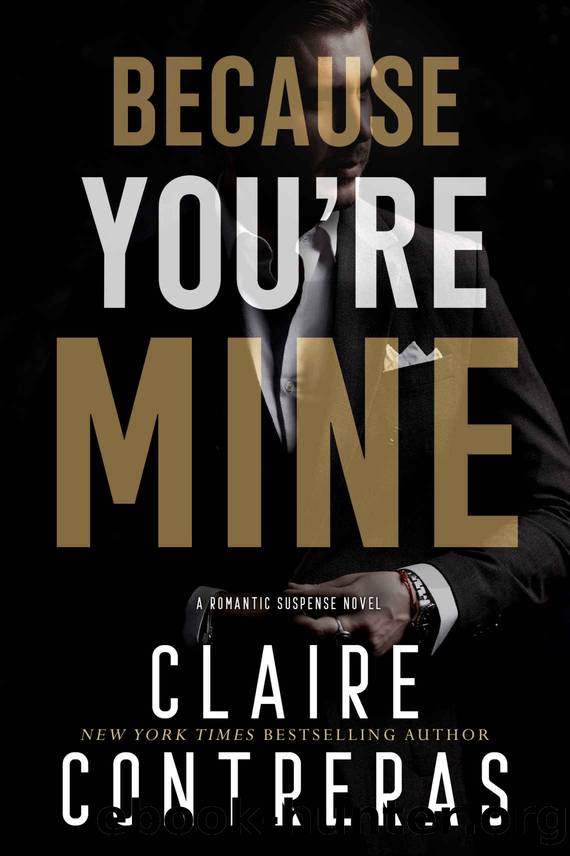 Because You're Mine: A Mafia Romance (Because Series) by Contreras Claire