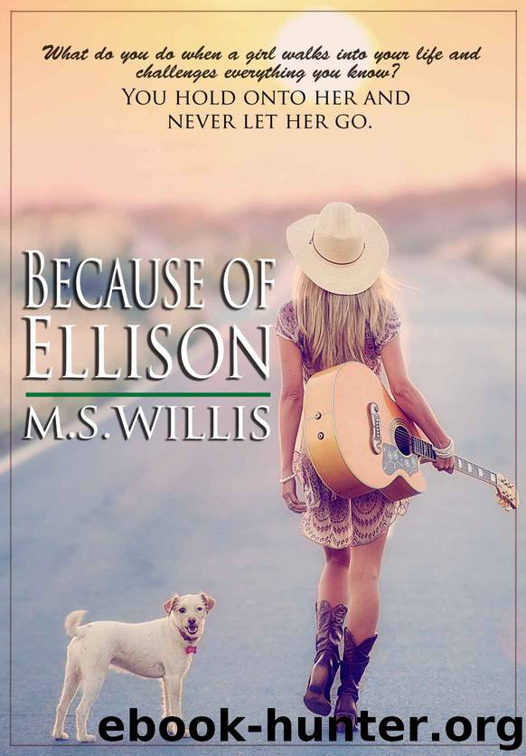 Because of Ellison by Willis M.S
