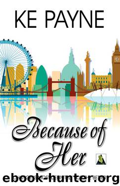 Because of Her by K. E. Payne