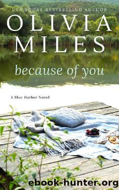 Because of You (Blue Harbor Book 3) by Olivia Miles