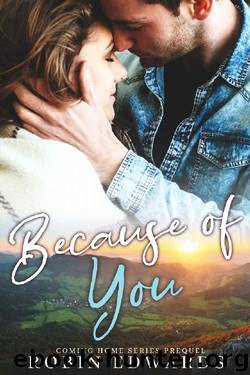 Because of You (Coming Home Book 0) by Robin Edwards