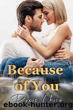 Because of You (Lancaster Falls Book 2) by Pixie Chica
