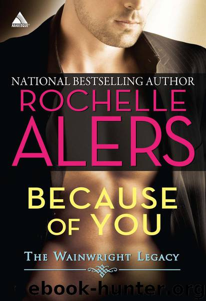 Because of You by Rochelle Alers