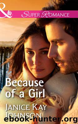 Because of a Girl by Janice Kay Johnson