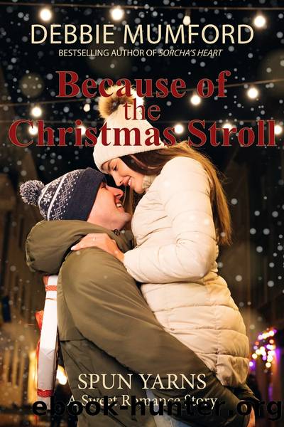 Because of the Christmas Stroll by Debbie Mumford