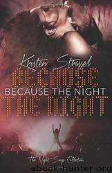 Because the Night by Strassel Kristen
