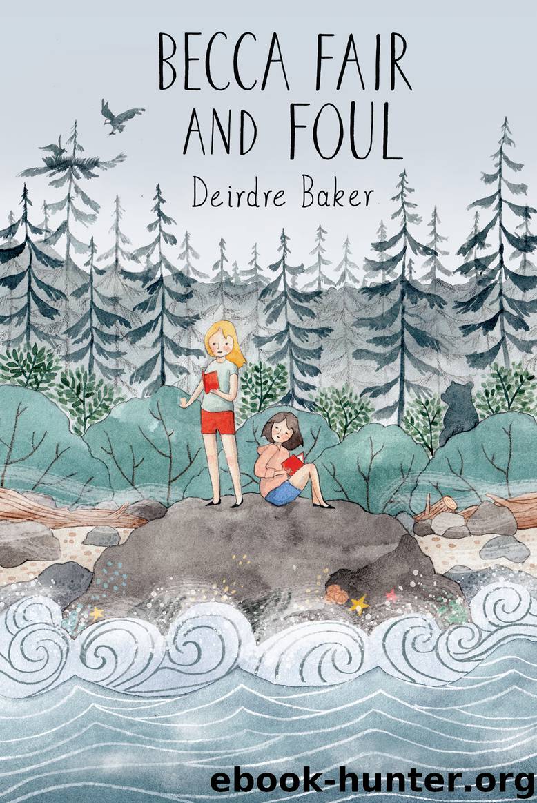 Becca Fair and Foul by Deirdre Baker