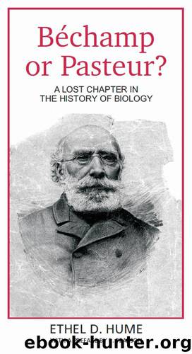 Bechamp or Pasteur? by Hume Ethel & Pearson R