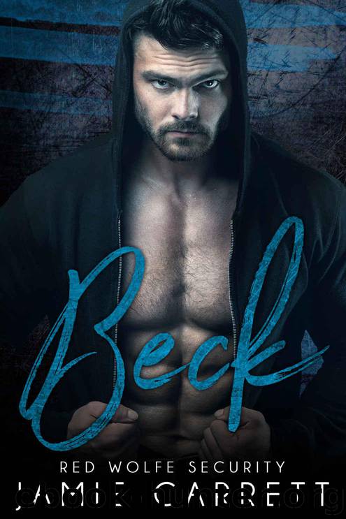 Beck (Red Wolfe Security Book 3) by Garrett Jamie