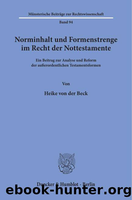 Beck by Norminhalt und Formenstrenge im Recht der Nottestamente (9783428484515)