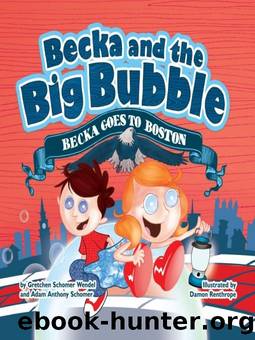 Becka Goes to Boston by Gretchen Wendel