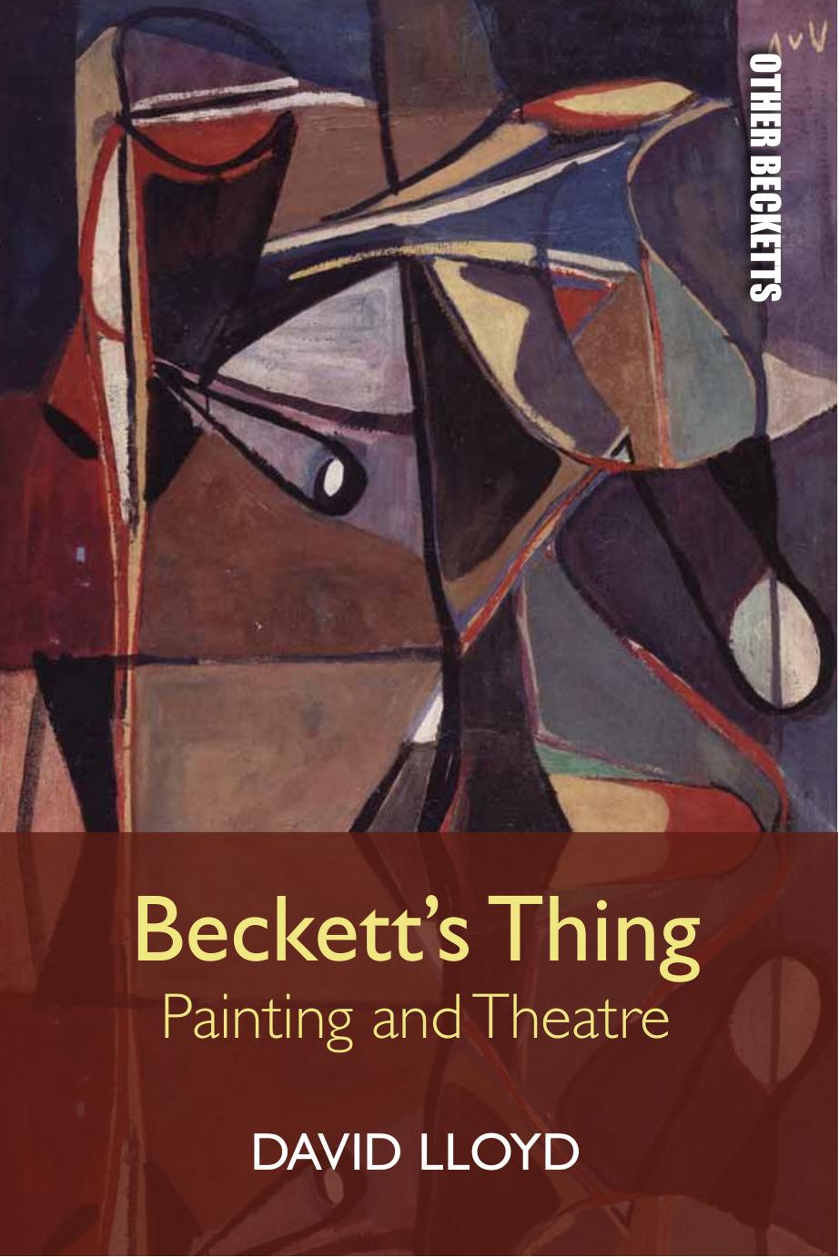 Beckett's Thing: Painting and Theatre by David Lloyd