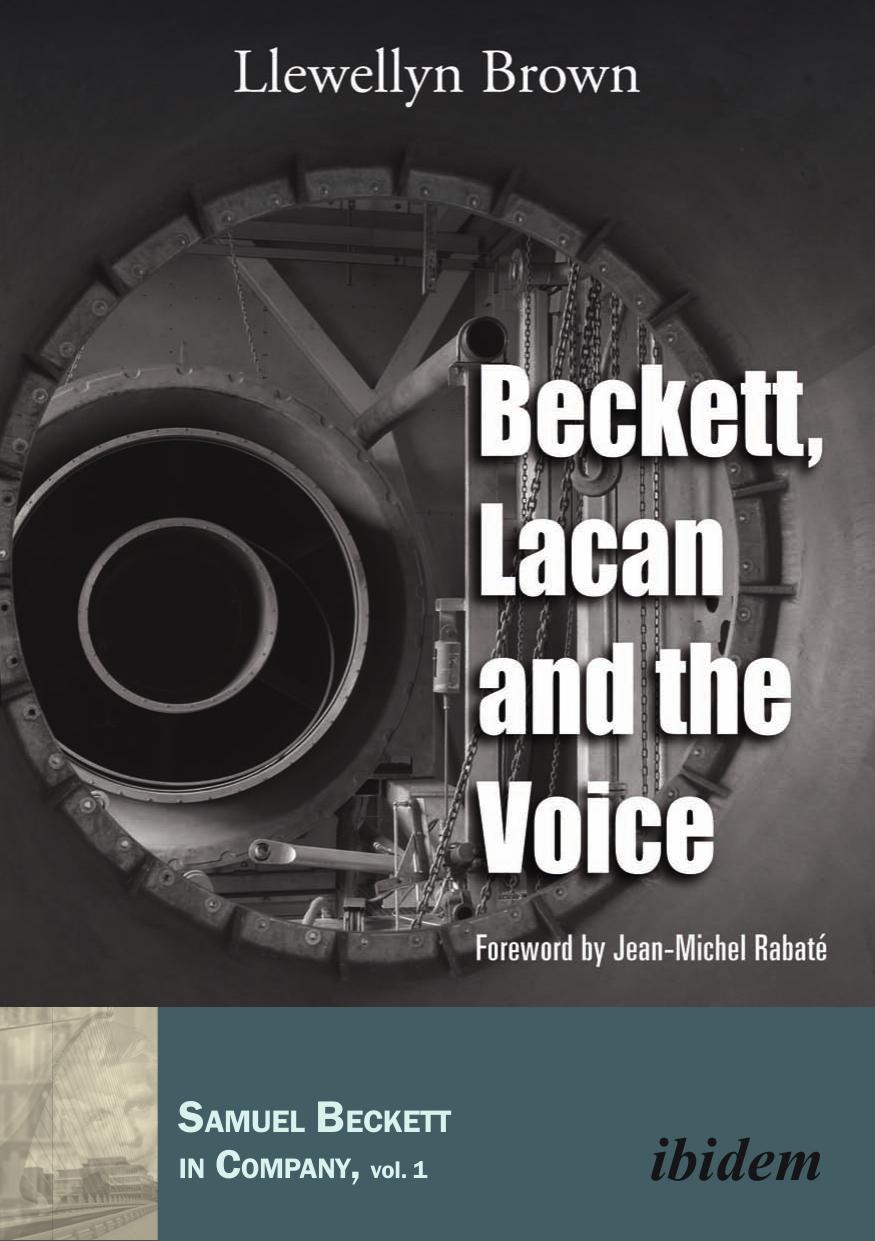 Beckett, Lacan, and the voice by Beckett Samuel;Brown Llewellyn;Lacan Jacques;Rabaté Jean-Michel