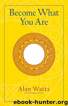 Become What You Are by Alan Watts