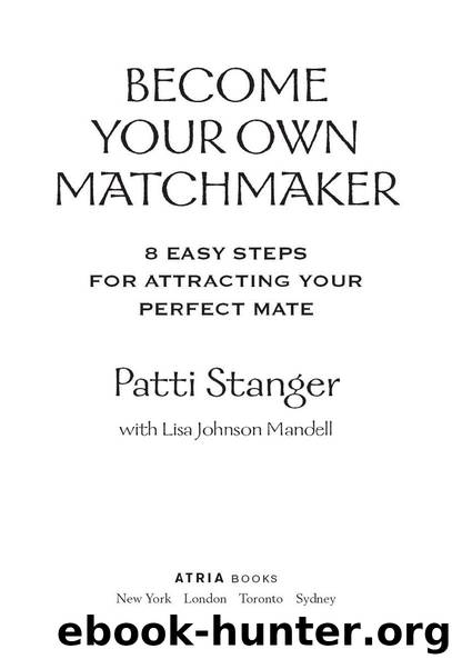 Become Your Own Matchmaker by Patti Stanger & Lisa Johnson Mandell