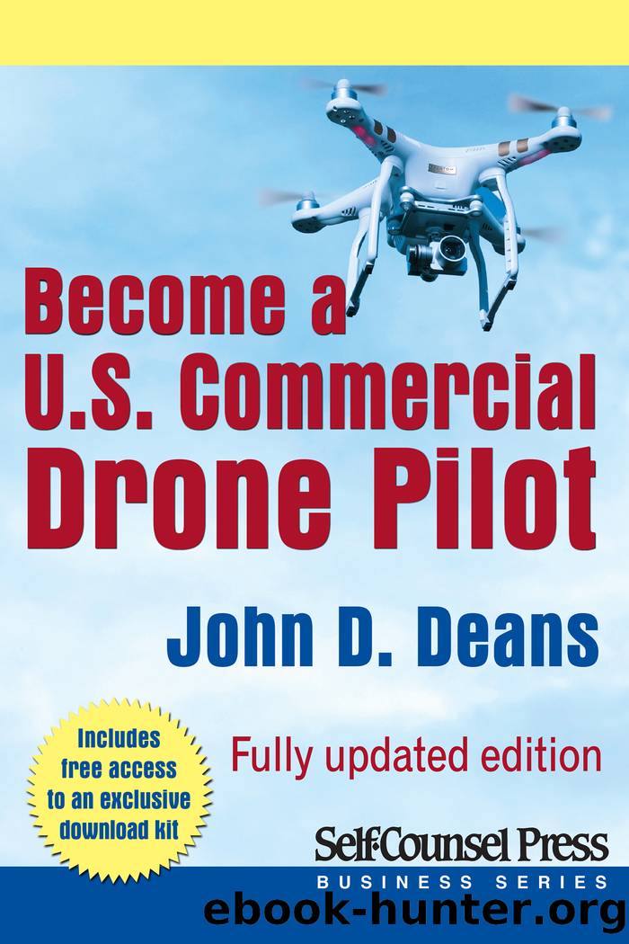 Become a U.S. Commercial Drone Pilot by John Deans