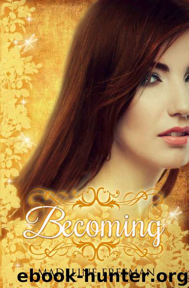Becoming (The Naturals, #3) by Freeman Madeline