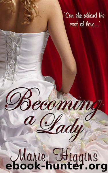 Becoming A Lady by Higgins Marie