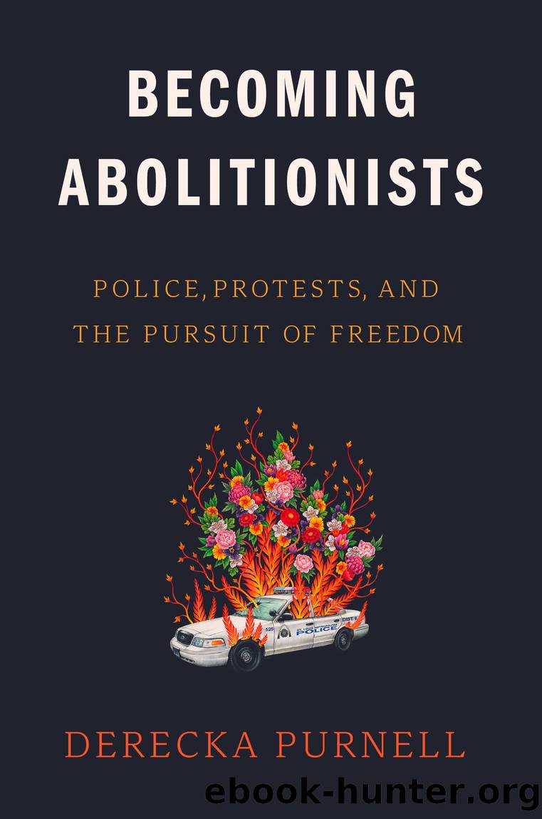 Becoming Abolitionists by Derecka Purnell