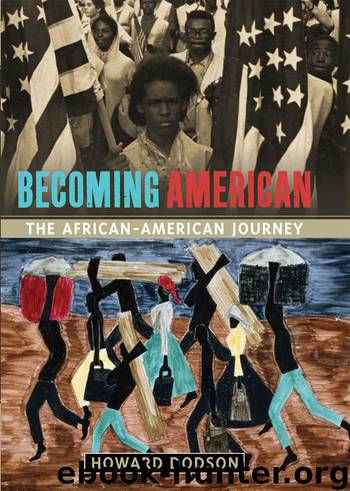 Becoming American: The African-American Journey by Howard Dodson