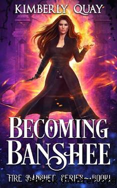 Becoming Banshee by Kimberly Quay