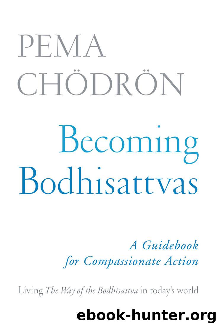 Becoming Bodhisattvas by Pema Chodron