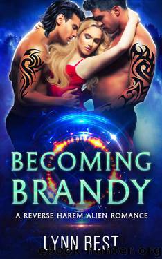 Becoming Brandy: An Alien Abduction Reverse Harem Romance (The Cartharian Series Book 3) by Lynn Best